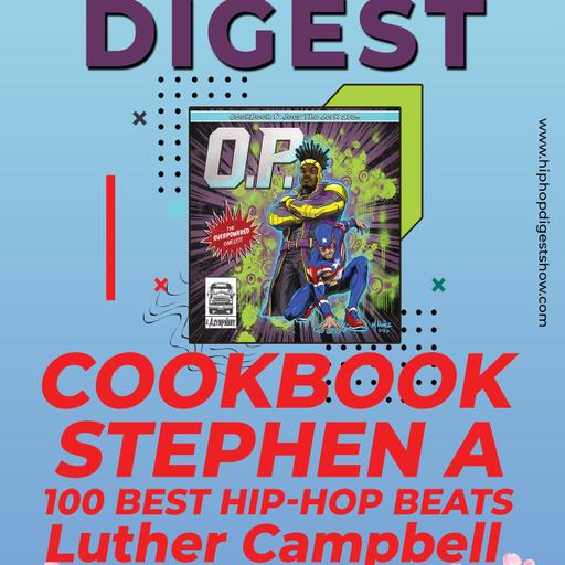 Hip-Hop Digest Show 780 – Cookin Up!