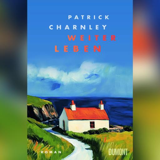 "Weiterleben" von Patrick Charnley