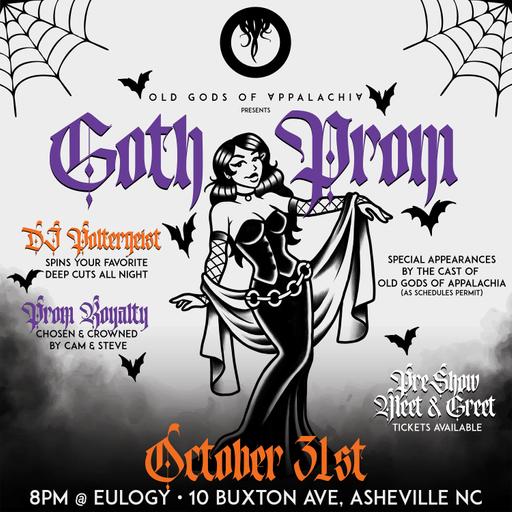 Old Gods of Appalachia presents: Goth Prom