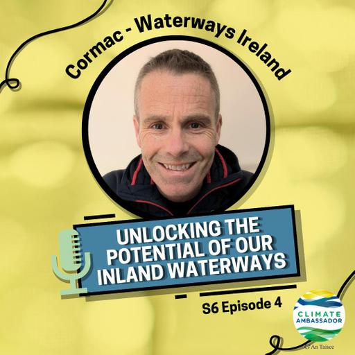 S6E4 – Unlocking the Potential of our Inland Waterways