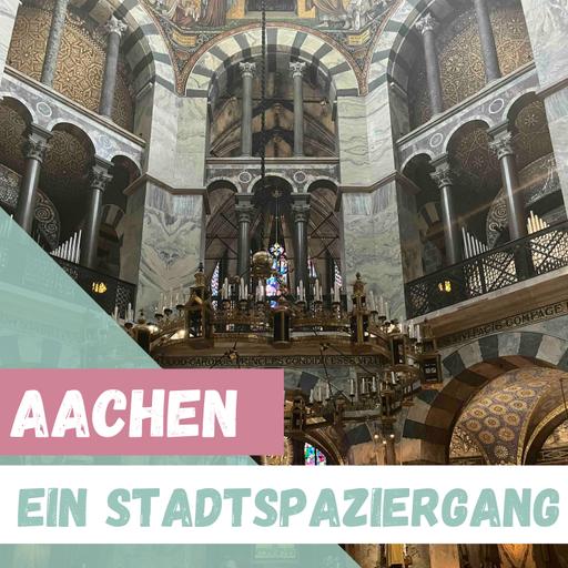 Aachen. Ein Stadtspaziergang