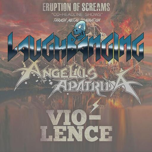 Laughbanging Podcast Ep.508: Vio-Lence e Angelus Apatrida no RCA