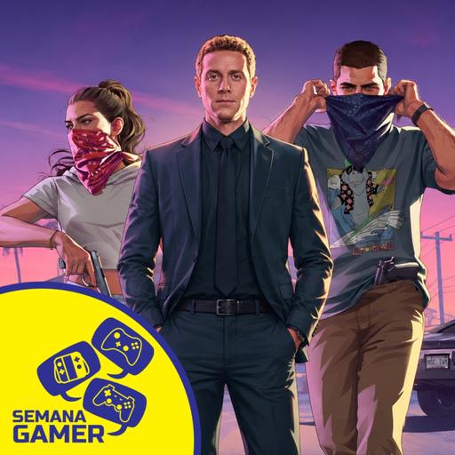 GTA VI Se Viene / Gamescom Opening Night Live - Semana Gamer 398