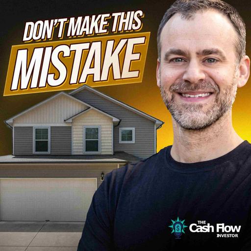 He Tripled His Cash Flow by Doing What Most Buy-and-Hold Investors Won’t | Ep. 1003
