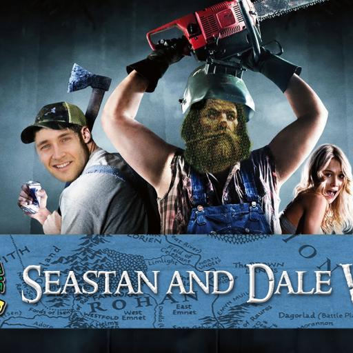 Episode 256 - Seastan and Dale vs Evil