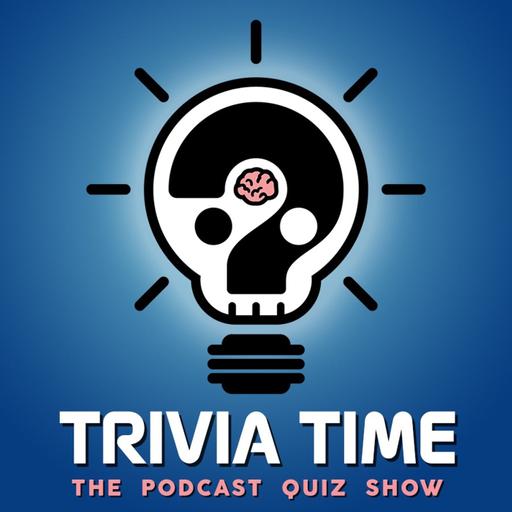 Trivia Time Podcast 362