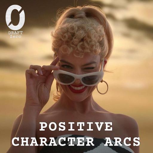 DZ-130: Positive Character Arcs