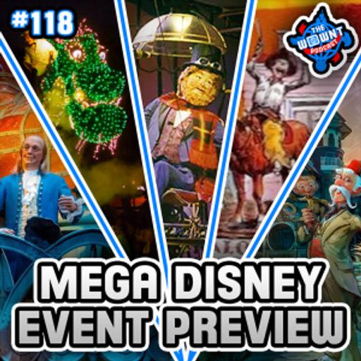 Previewing Our BIGGEST Event Ever! – The WDW News Today Podcast: Episode 118
