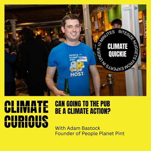 Can going to the pub be a climate action? With Adam Bastock
