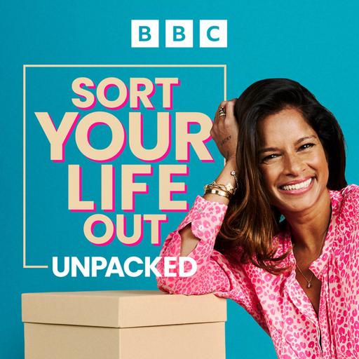 Your Next Listen: Sort Your Life Out Unpacked