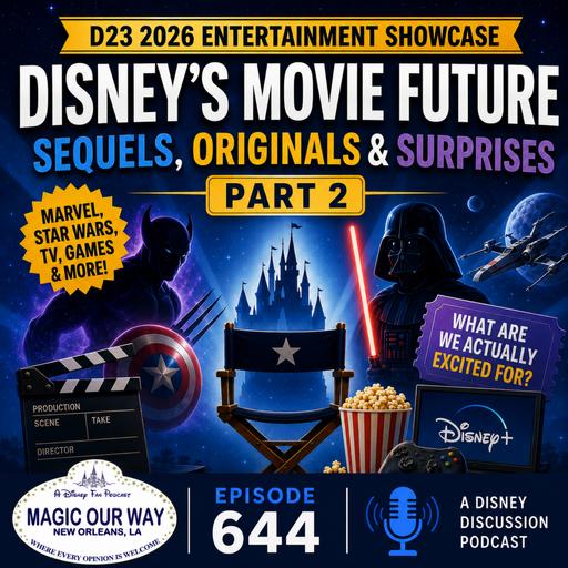 D23 2026: Marvel, Star Wars, & Disney's Entertainment Future Part 2 | MOW 644