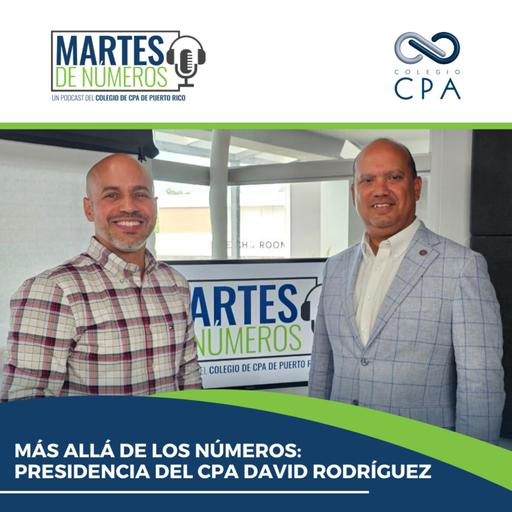 Más allá de los números: presidencia del CPA David Rodríguez