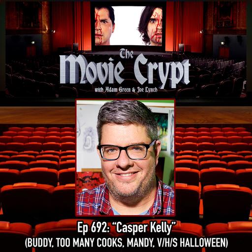 Ep 692: Casper Kelly