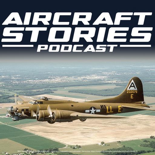 #134 - B-17 Flying Fortress - Die fliegenden Festungen im zweiten Weltkrieg