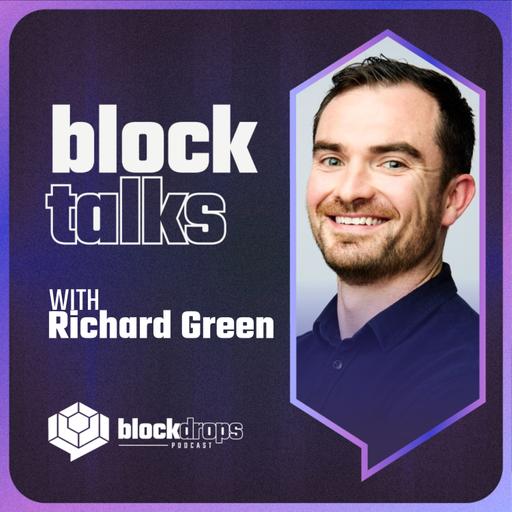 BlockTalks: Bitcoin for Institutions, with Richard Green