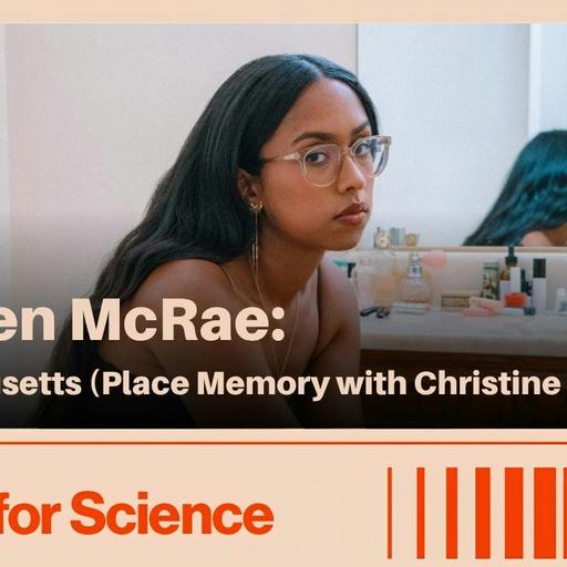 Jensen McRae: Massachusetts (Place Memory with Christine DeLucia)