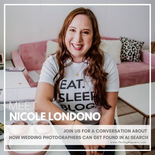 268: How Wedding Photographers Can Get Found in AI Search with Nicole Londono