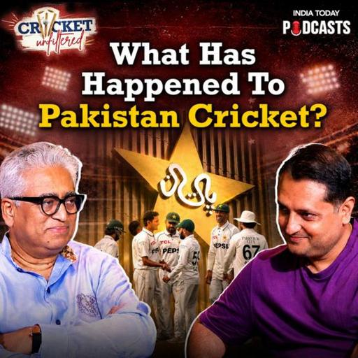 How Pakistan Cricket Went From World-Class To Crisis | Cricket Unfiltered | EP 10