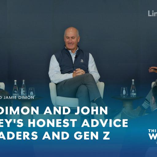 Jamie Dimon and John Stankey's Honest Advice for Leaders and Gen Z