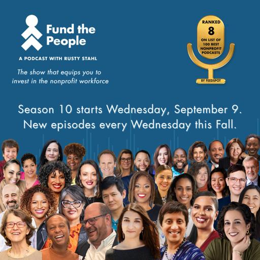 FTP Podcast Season 10 Starts 9/9! Find Your People @ Fund the People!