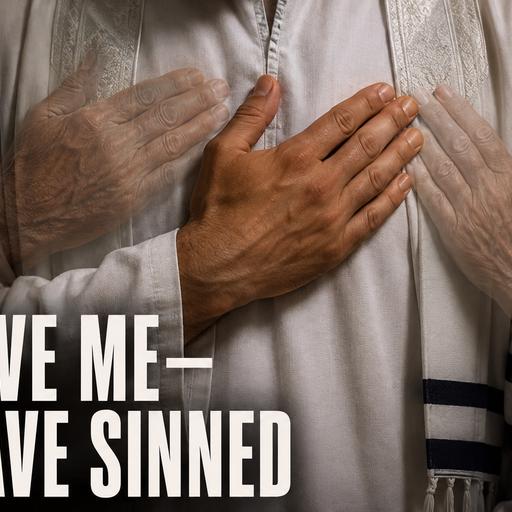 Forgive Me, for We Have Sinned