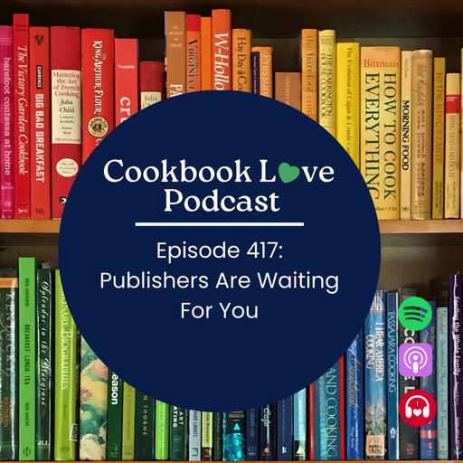 Episode 417: Publishers Are Waiting For You