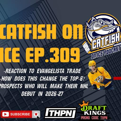 #309- Bombshell Trade, Luke Evangelista to NJ Devils & What the ripple effect is for Nashville Predators Lineup