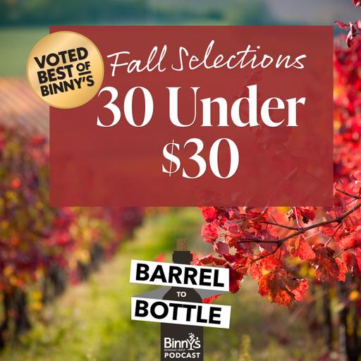 Binny's Tasting Panel - Spring 30 Wines Under $30
