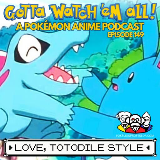 Love. Totodile Style