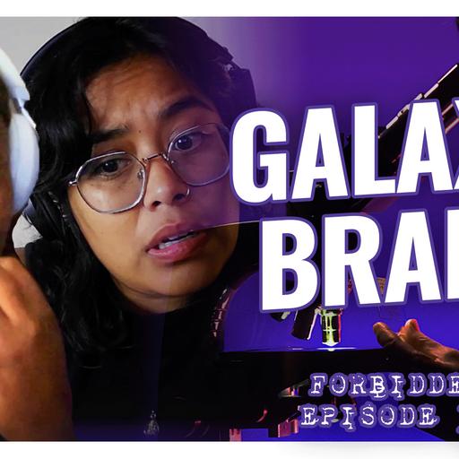 Galaxy Brain | Forbidden - A Call of Cthulhu Mystery | Episode 33