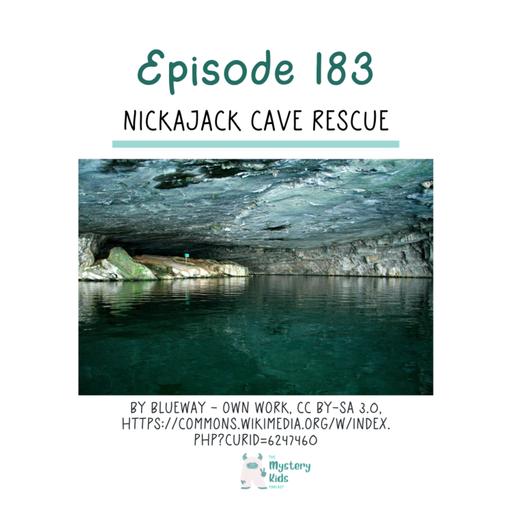 183: Nickajack Cave Rescue