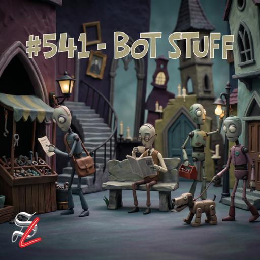 #541A - Bot Stuff