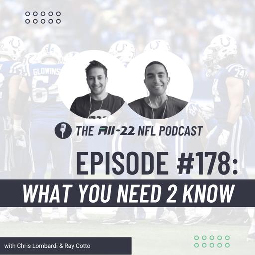 The All-22 NFL Podcast #178: What you need 2 know