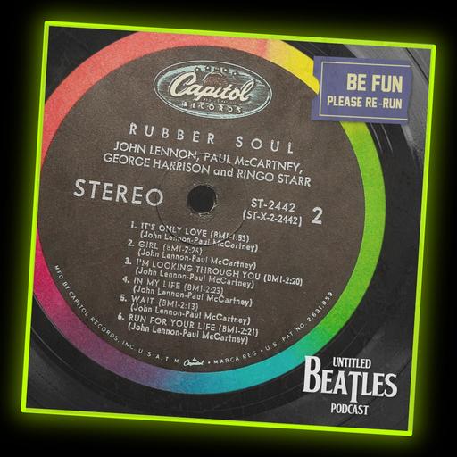 U.S. Rubber Soul Part 2 (Replay from 2021!)