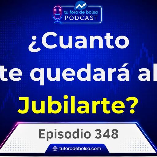 ¿Cuánto me quedará cuando me jubile?: calculadora de DCA | 348