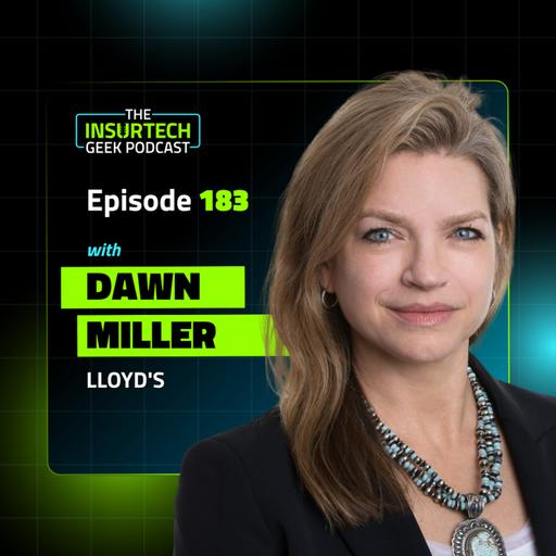 Innovation Ecosystems and Global Market Transformation with Dawn Miller from Lloyd's