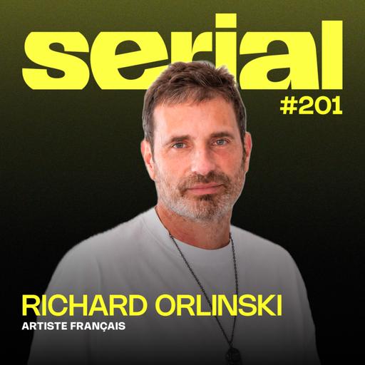 #201 - Richard Orlinski : Réussir sans demander la permission