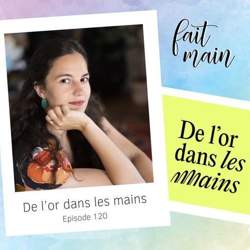 {Rediff} #120 De l'or dans les mains, la valorisation de l'intelligence manuelle
