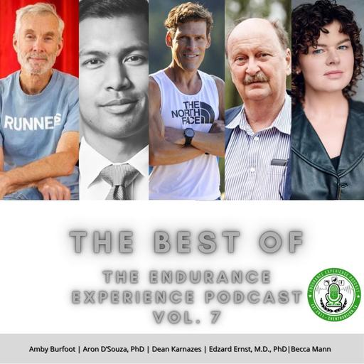 EP. 74: Best of The Endurance Experience Podcast Vol. 7