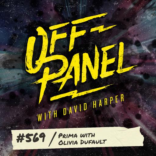 Off Panel #569: Prima with Olivia Dufault