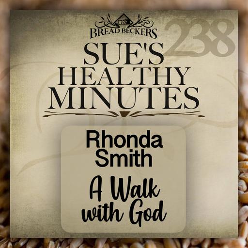 238: Rhonda Smith - A Walk with God
