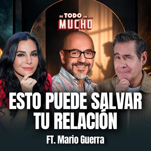 ESTO podría EVITARTE el peor ERROR de tu vida ft. Mario Guerra | De Todo Un Mucho