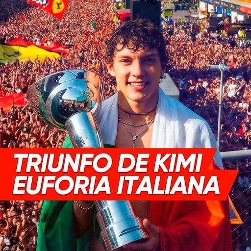 Ep. 268- Triunfo de Kimi, euforia italiana.