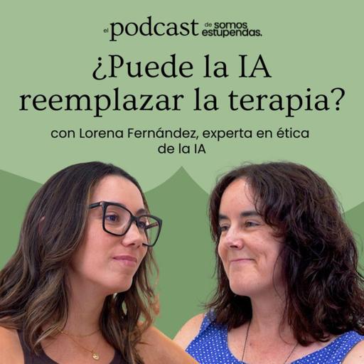 ¿Puede la IA reemplazar la terapia? | Ep. 263