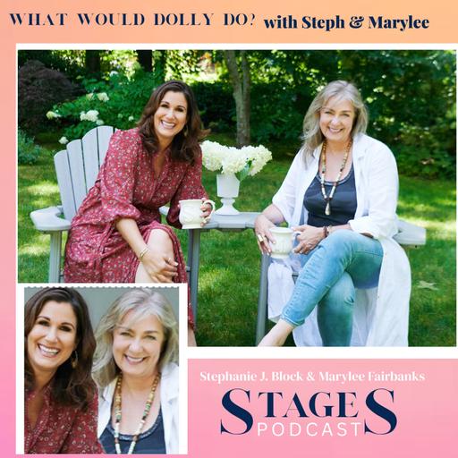 What Would Dolly Do? with Stephanie J. Block and Marylee Fairbanks