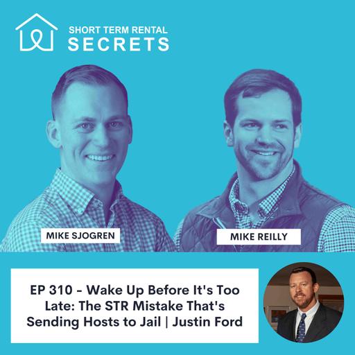 Wake Up Before It's Too Late: The STR Mistake That's Sending Hosts to Jail | Justin Ford