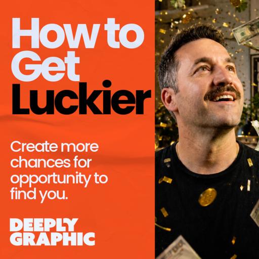 How to Get Luckier