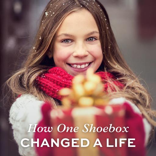 Operation Christmas Child: How One Shoebox Changed a Life
