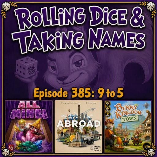 Episode 385: Abroad, Bunny Kingdom Town, All Mine