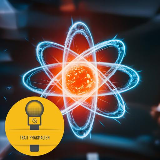 Épisode 107 | Avez-vous dit « Pharmacie nucléaire »?